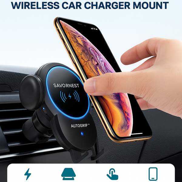 SavorNest™ AutoGrip Wireless Car Charger Mount – 10W Fast Charging